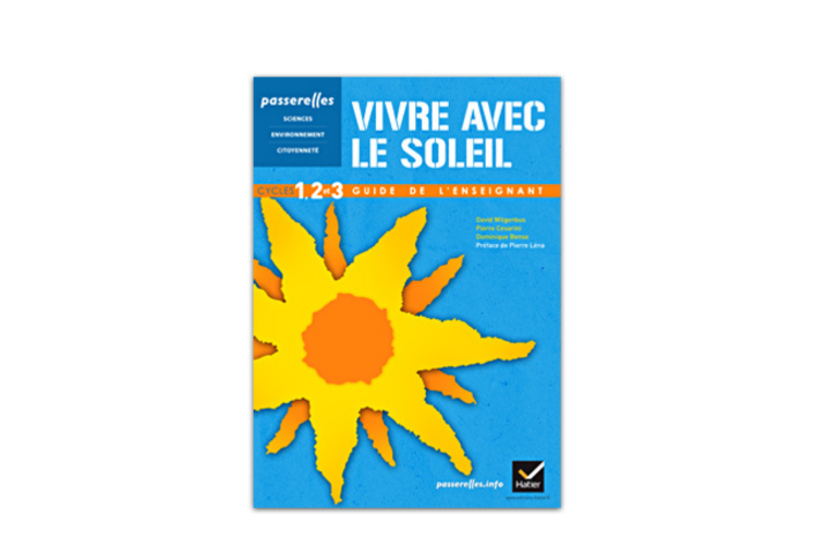 Guide de l'enseignant, vivre avec le soleil