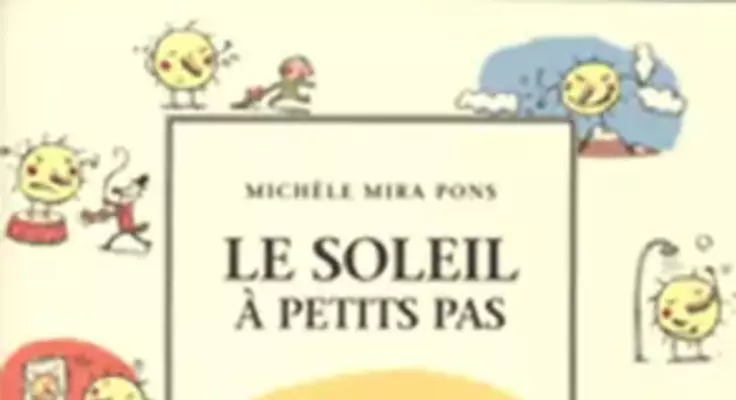 Le Soleil, à petits pas