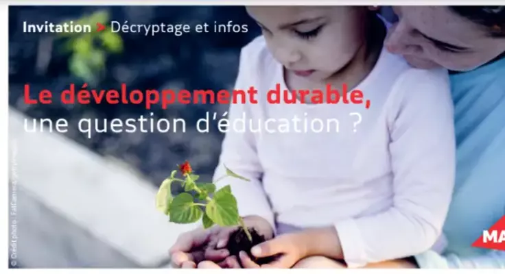 Maif : Le développement durable, une question d’éducation ?